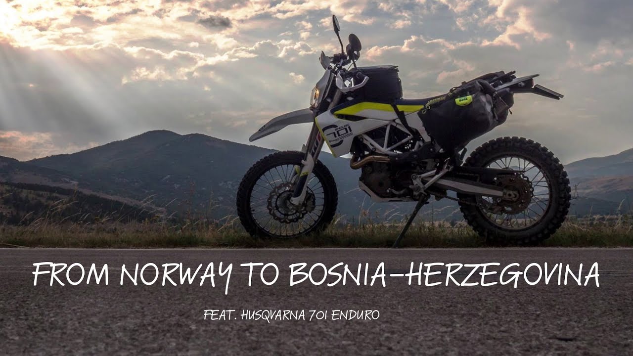 From Norway to Bosnia-Herzegovina feat. Husqvarna 701 Enduro