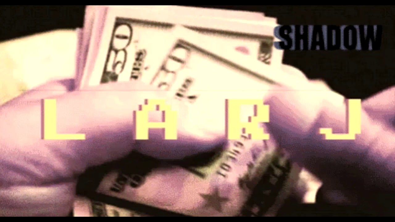 MC SHADOW - LARJ