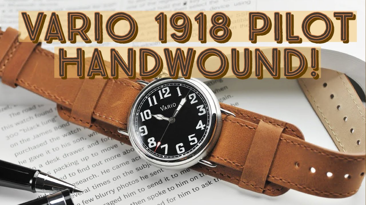 Vario 1918 Handwind Pilot Watch Review!