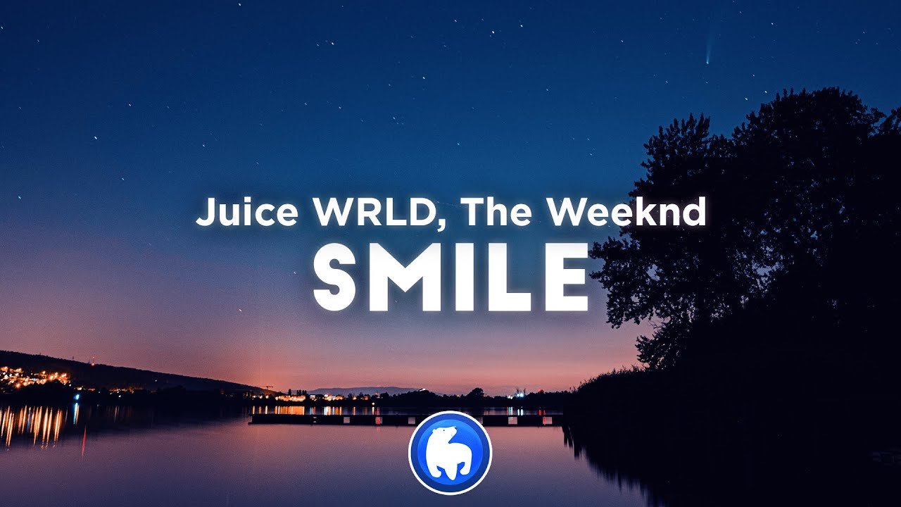 Juice WRLD - Smile (Clean - Lyrics) ft. The Weeknd