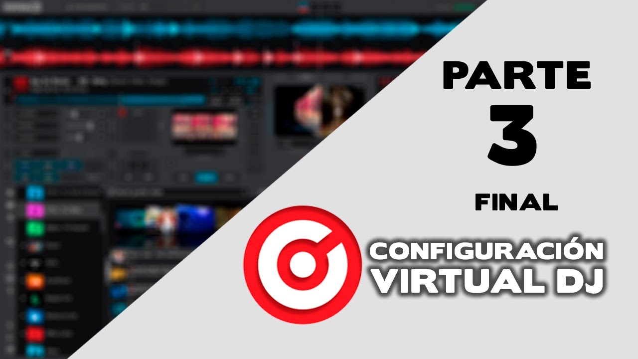 Configuracion completa Virtual dj PARTE 3 (2023) Final