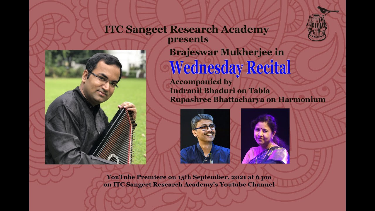Wednesday Recital -Shri Brajeswar Mukherjee