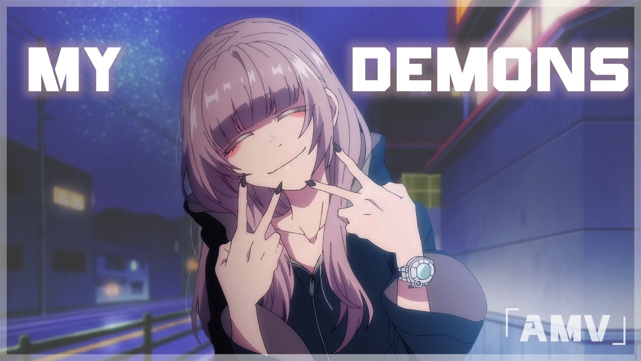 Call of the Night「AMV」My Demons