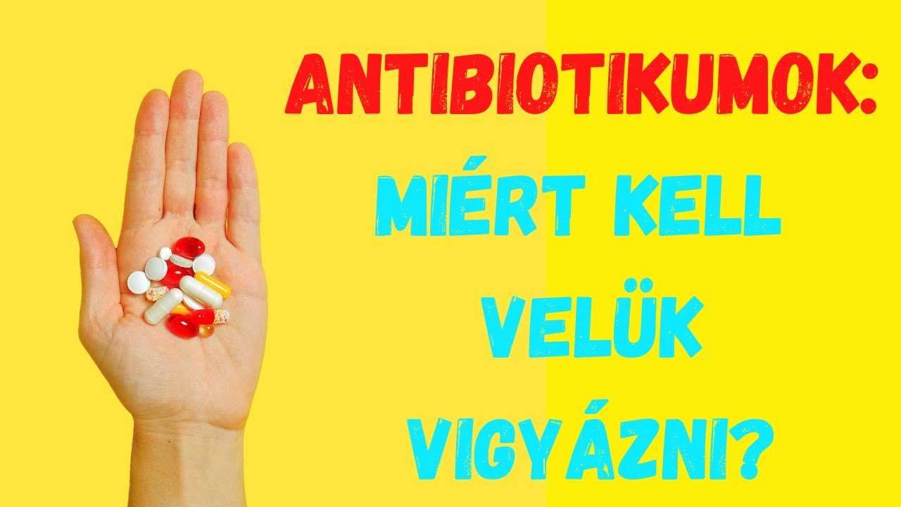 Antibiotikumok: miért kell velük vigyázni?