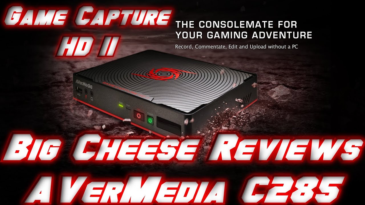 Big Cheese Reviews - AVerMedia Game Capture HD II (C285)