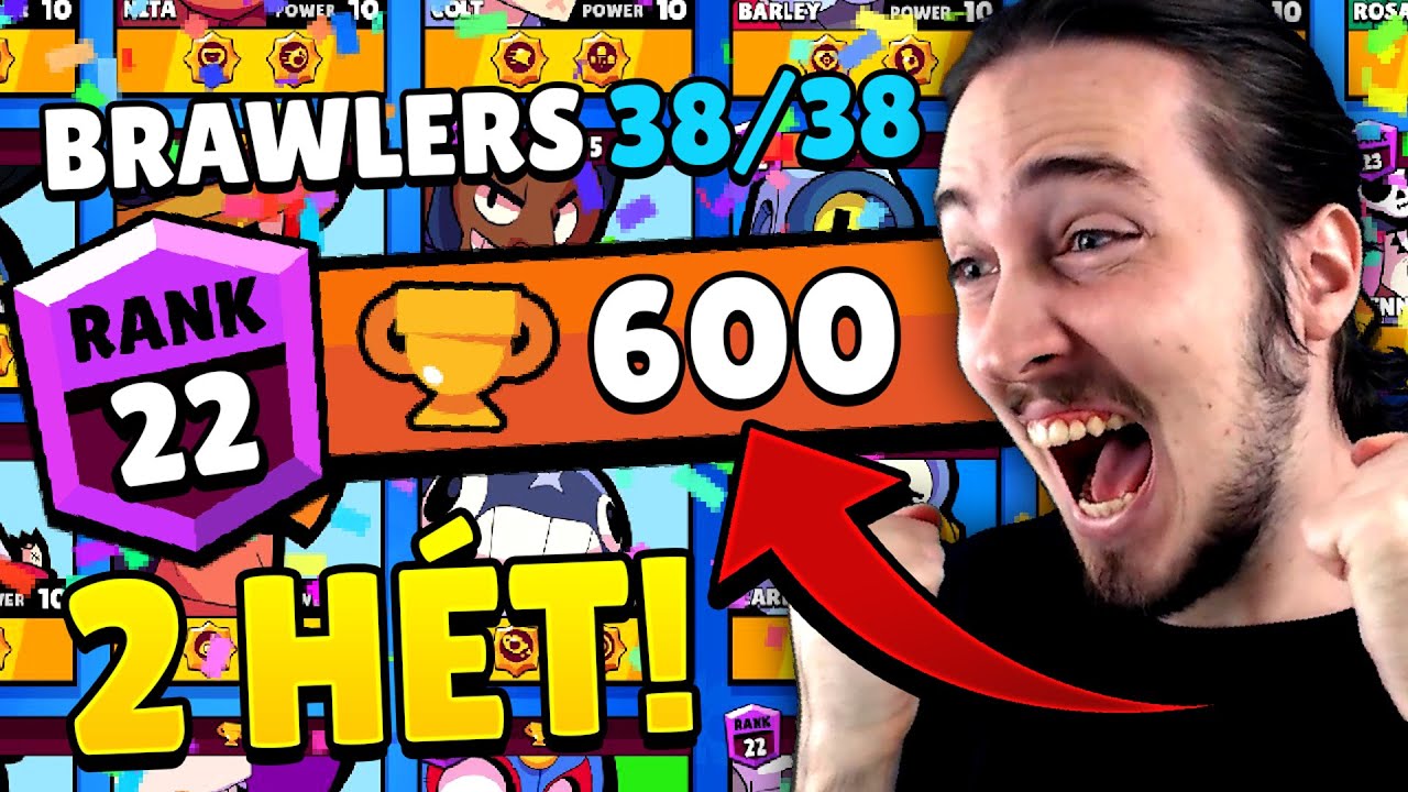 SIKER&Uuml;LT 2 H&Eacute;T ALATT? 600 KUPA MINDEN KARAKTER! MONT&Aacute;ZS! / Brawl Stars Magyarul