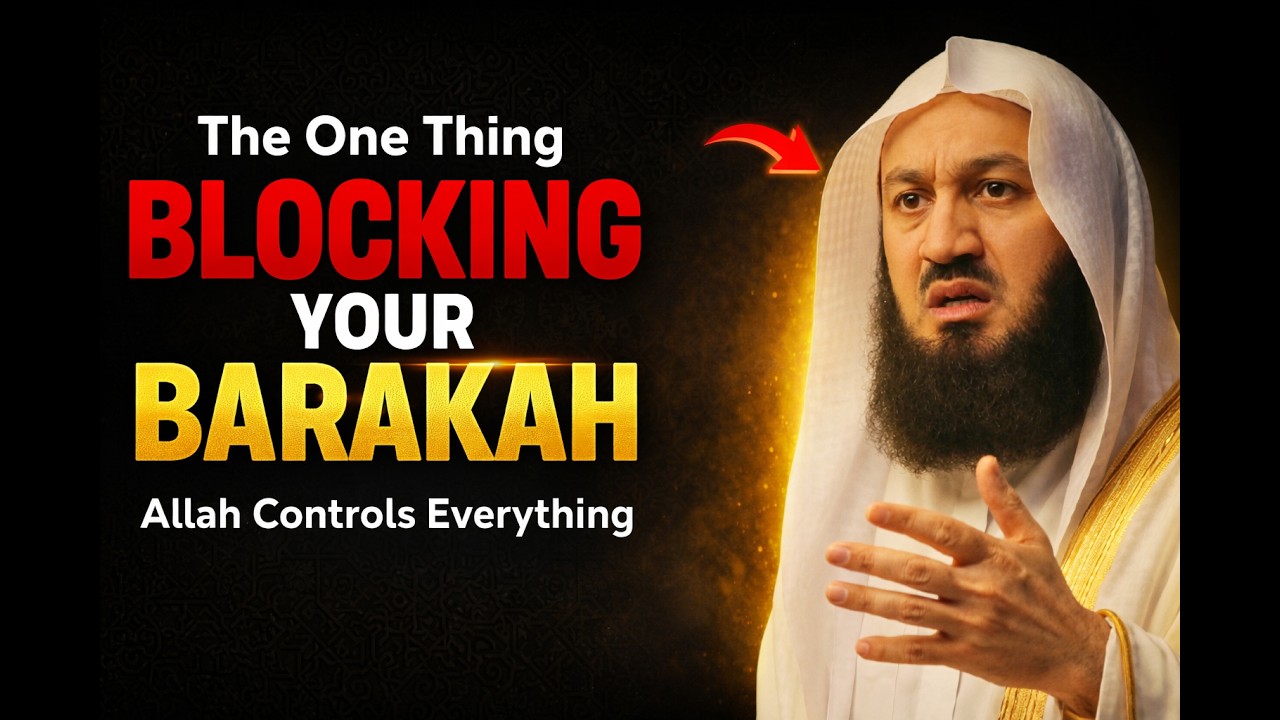 The One Thing Blocking Your Barakah | Allah Controls Everything