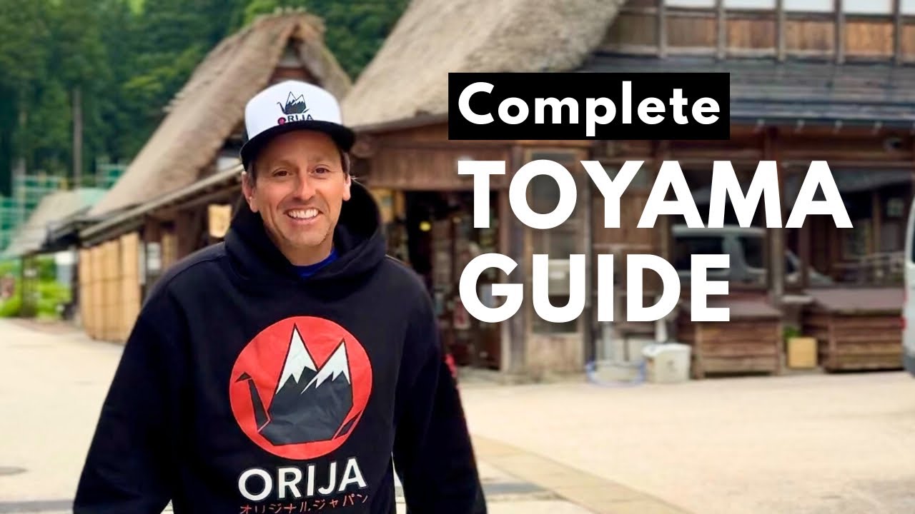 Toyama Japan Guide: The Best Places in Japan Where Nobody Visits