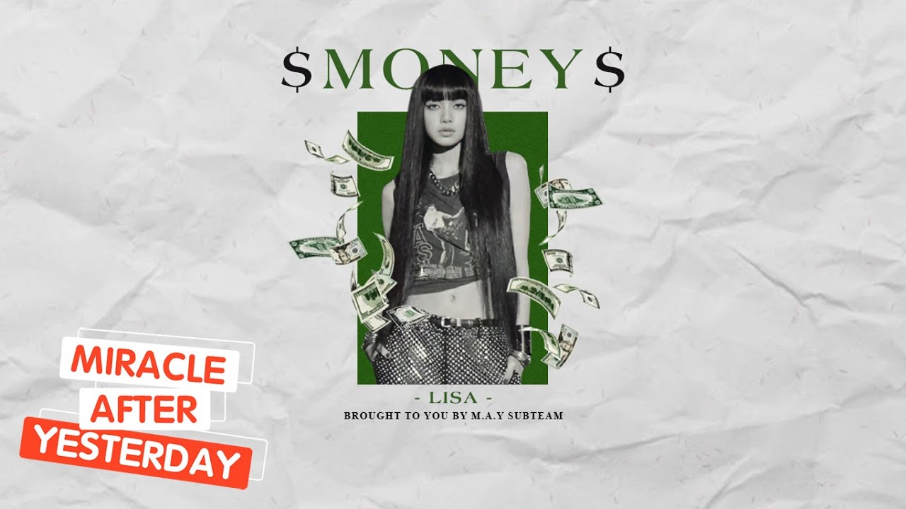 「Vietsub」 MONEY - LISA (리사)