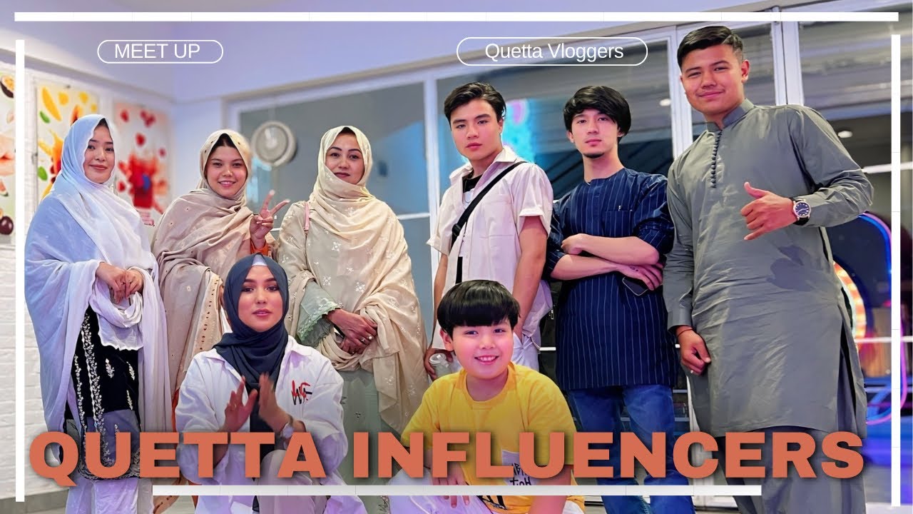 YOUTUBERS MEET UP | QUETTA INFLUENCERS
