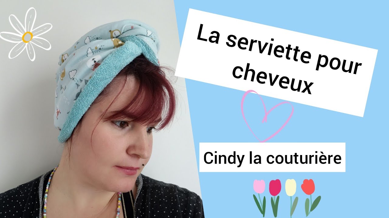 Tuto couture facile ~ La serviette à cheveux ~ Cindy la couturière