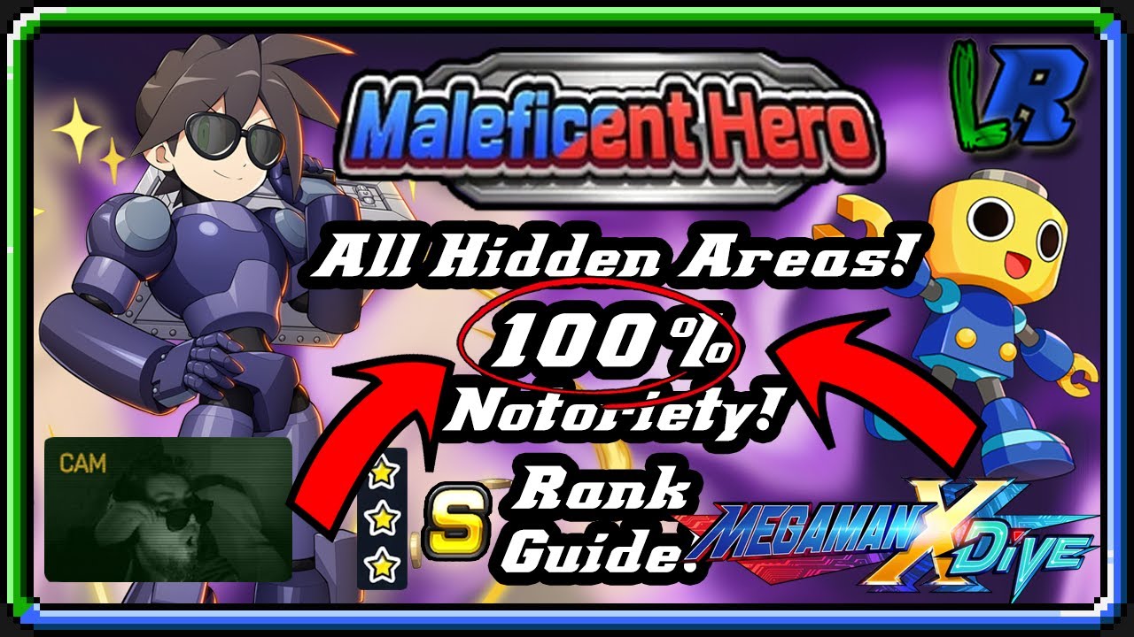MegaMan X DiVE -  Maleficent Hero Event - 100% Notoriety - 😎 All Hidden Areas & S Rank Guide! 💼💵