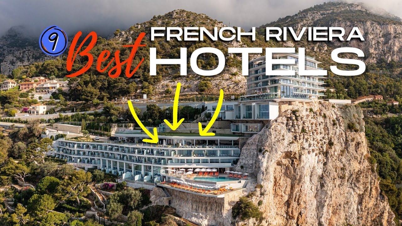 The Top 9 Hotels in the French Riviera