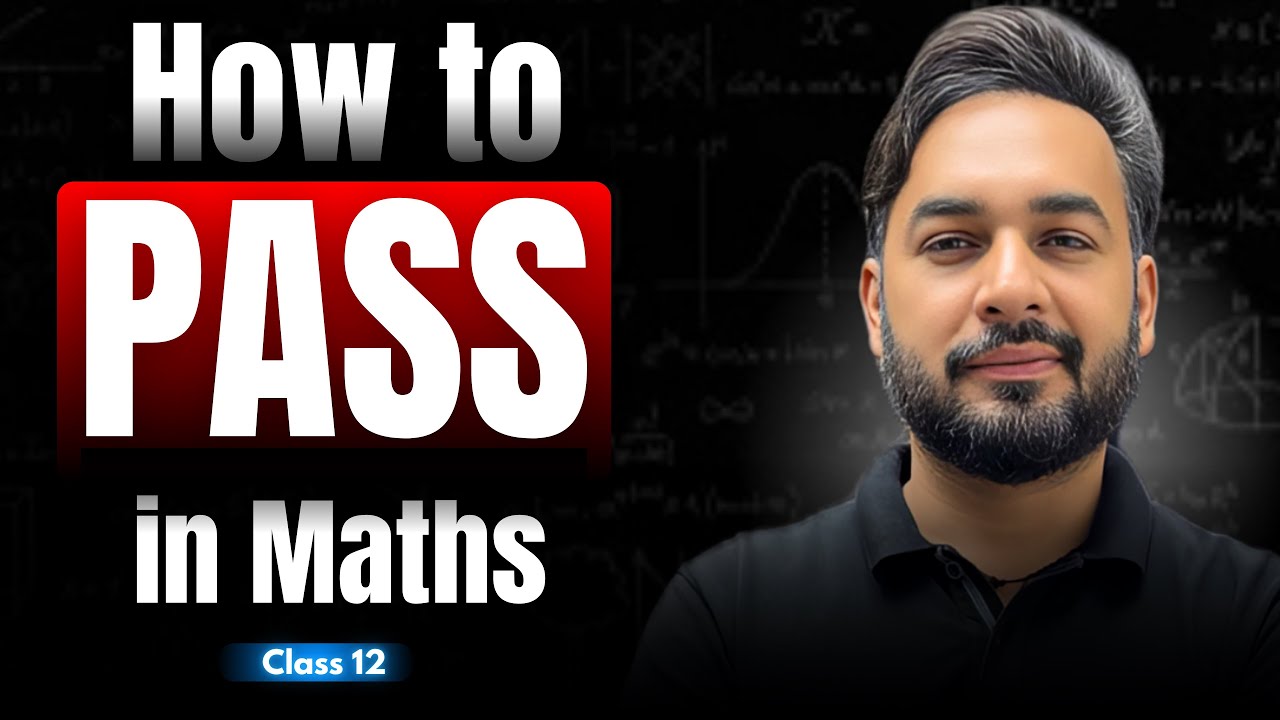 How to PASS in Maths Class 12 🎯 | Best Passing Strategy 🔥 in Class 12 Maths ✅| CBSE Board Exam 2026