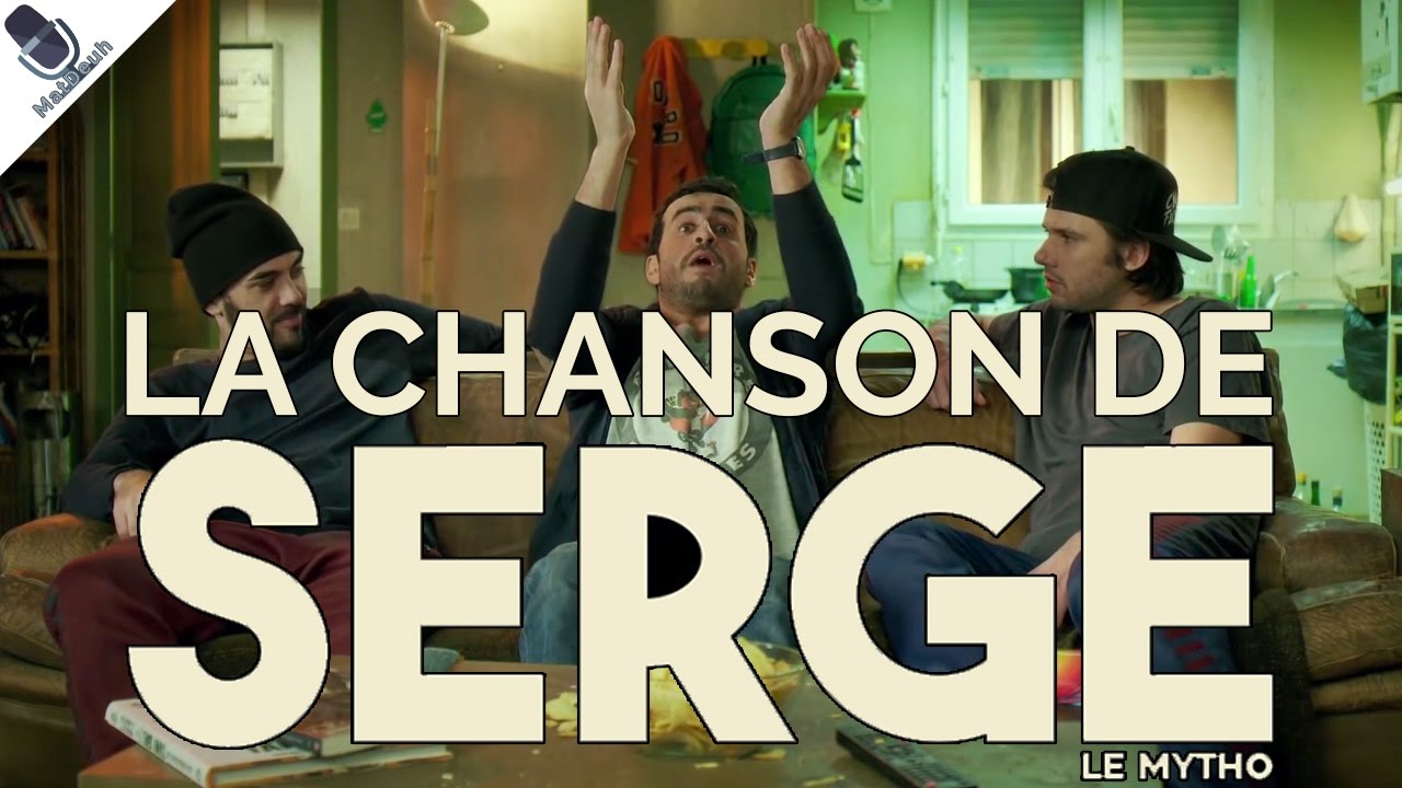 LA CHANSON DE SERGE LE MYTHO ♫ Nan c'est vrai
