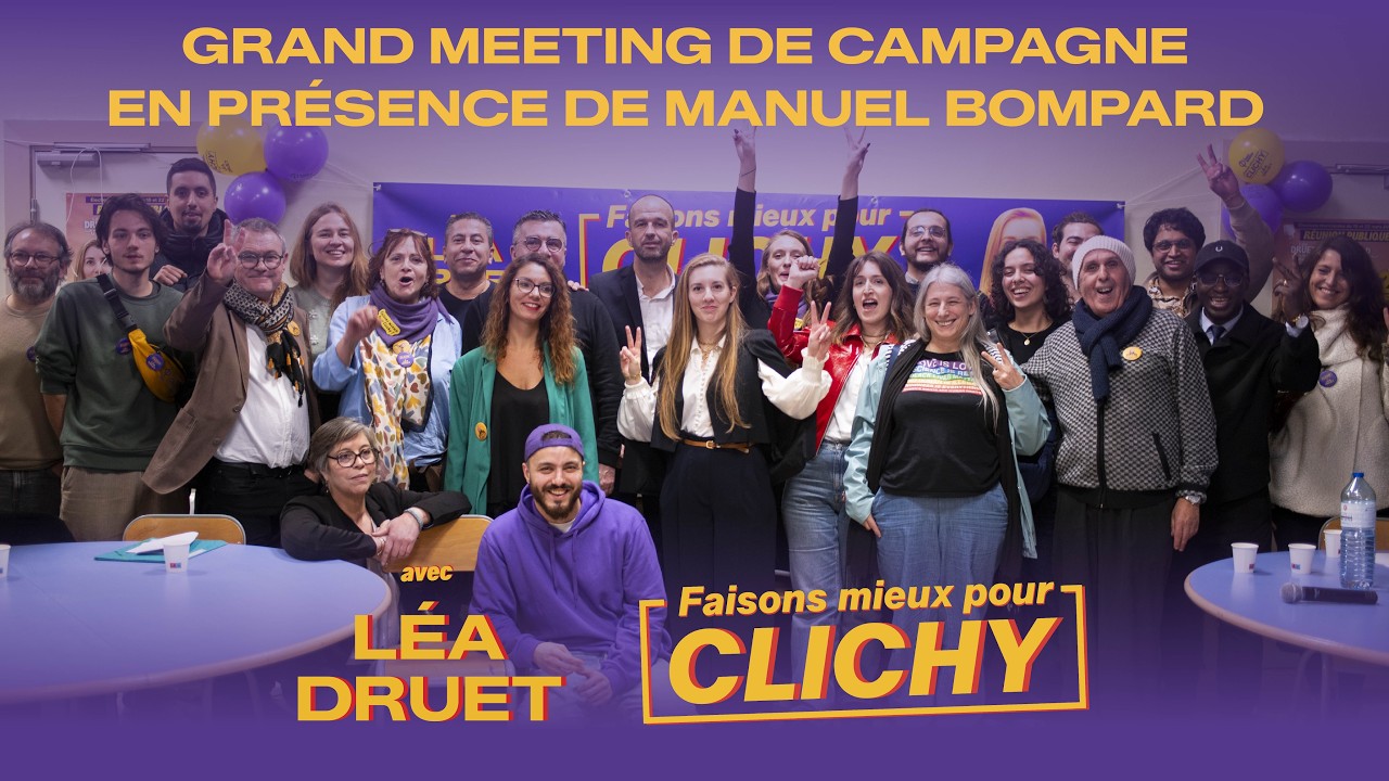 Faisons mieux pour Clichy - Intégralité du meeting avec Manuel Bompard