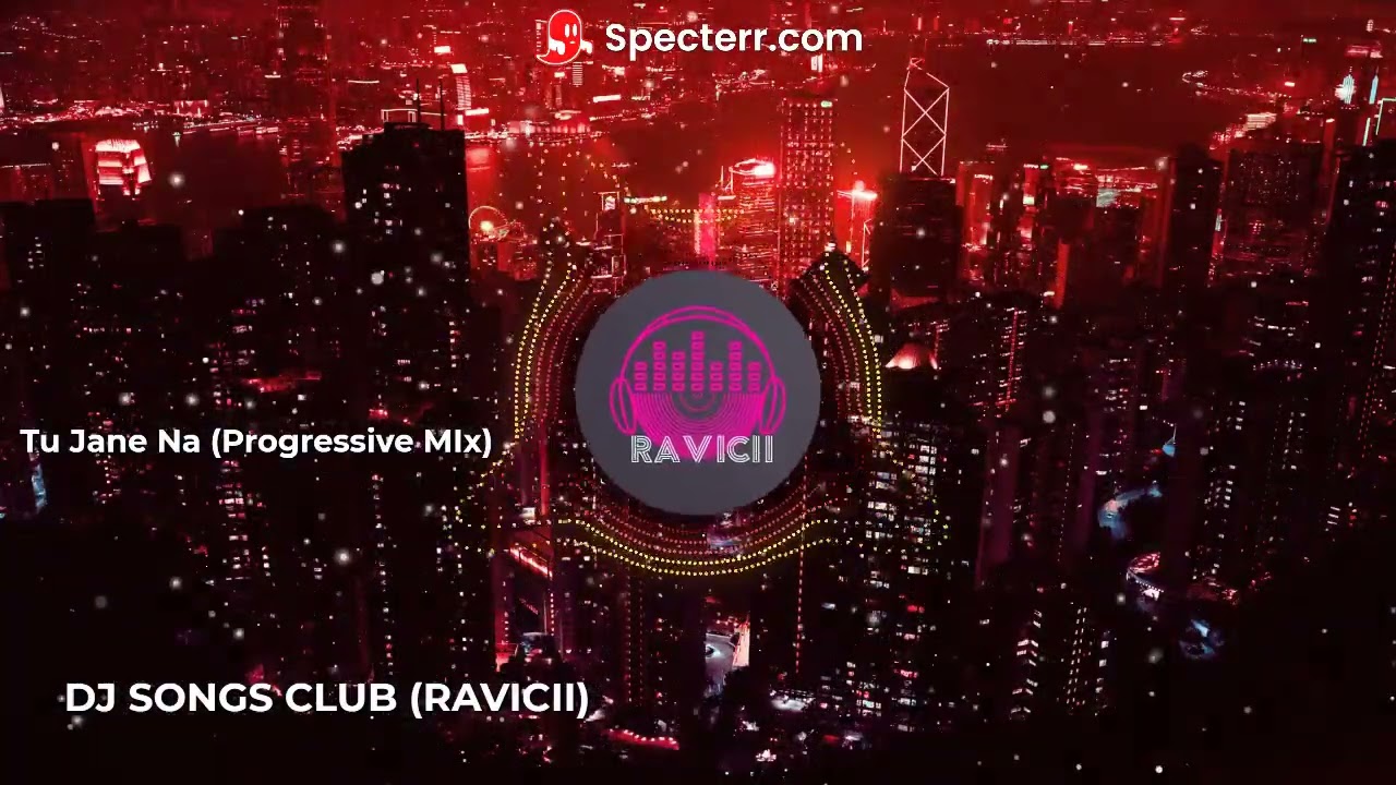 Tu Jane Na (Progressive Mix)