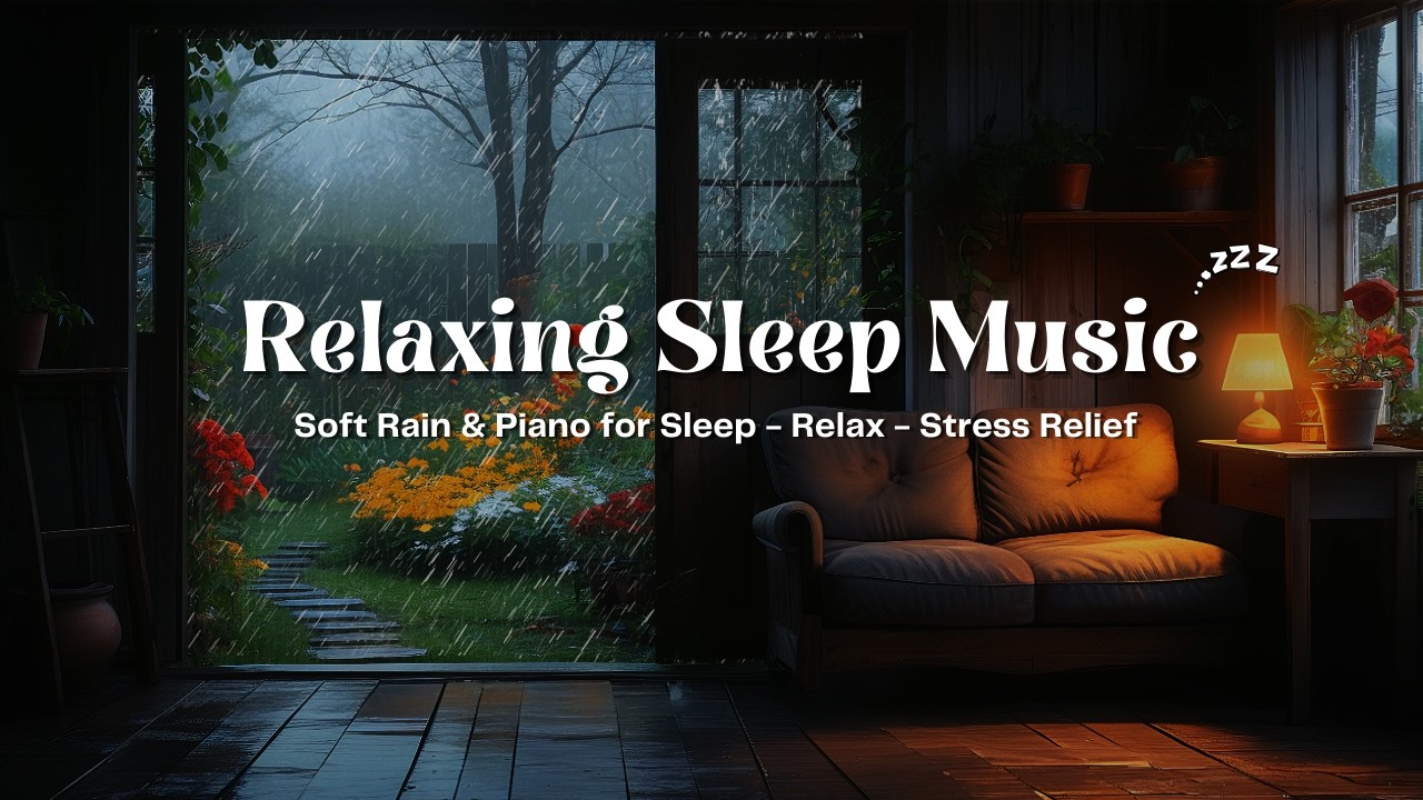 Healing Sleep Music with Soft Rain 🎹 Gentle Piano Sounds for Deep Sleep and Better Night Rest