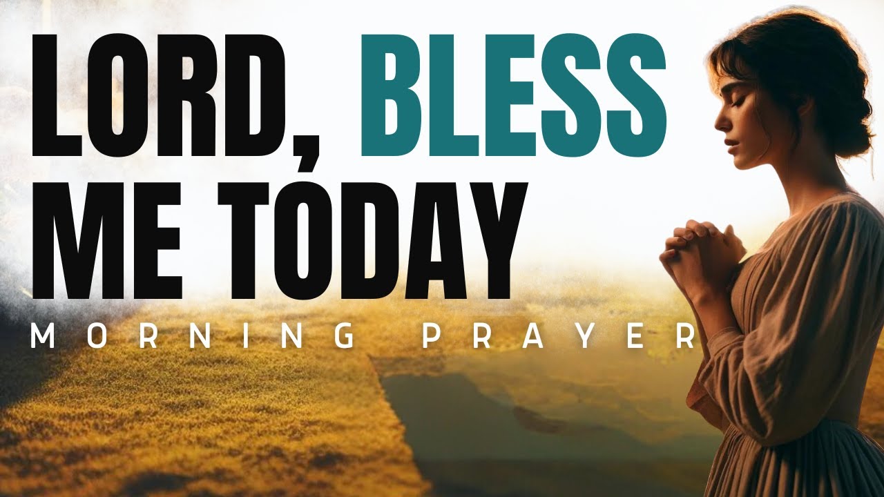 Morning Prayer: Guide My Steps & Bless My Day