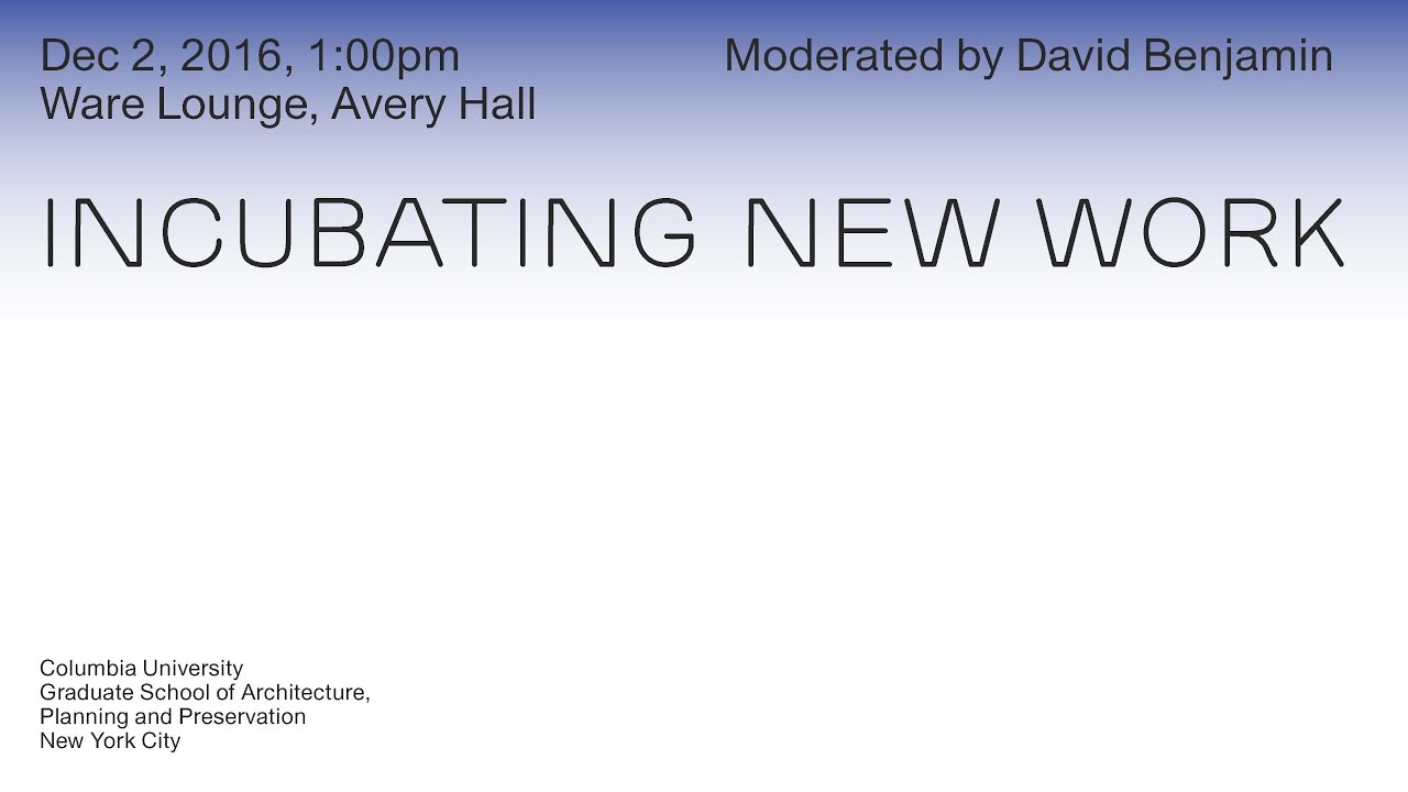 Incubating New Work