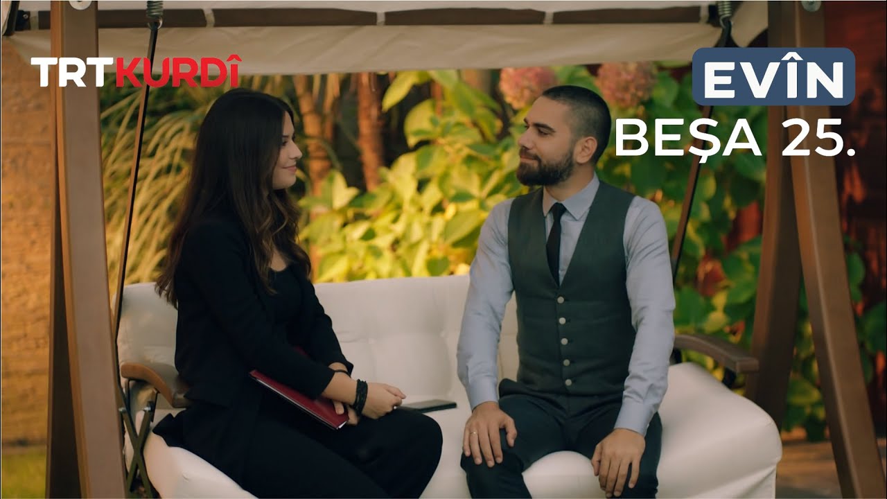 Evîn - Beşa 25.