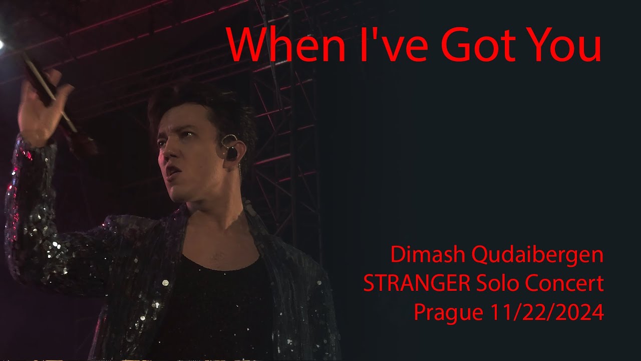 Dimash Qudaibergen - When I've Got You, Stranger Prague solo concert, 11/22/2024 [FANCAM]
