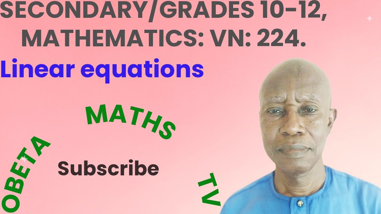 СРЕДНЯЯ ШКОЛА/10-12 КЛАССЫ, МАТЕМАТИКА: VN: 224. Линейные уравнения. ОБЕТА ХАРРИСОН.