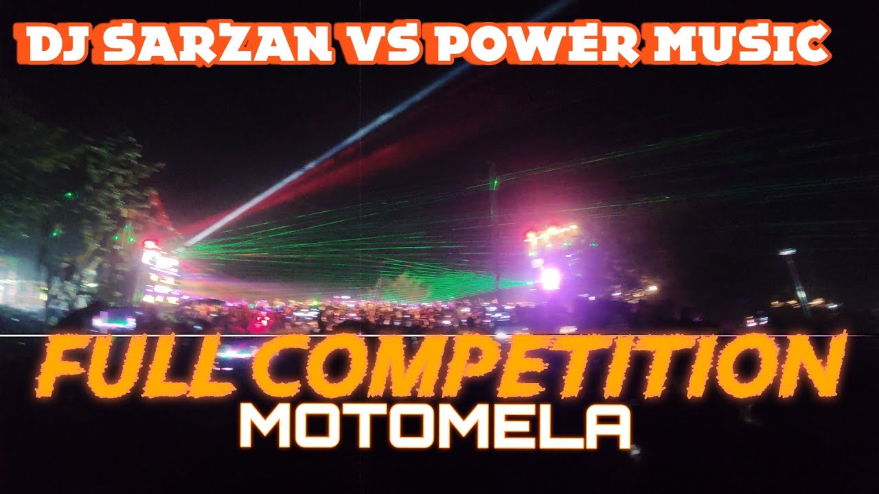 Dj sarzan vs power music competition moto mela full competition moto mela sound mal fuk gaya hai 