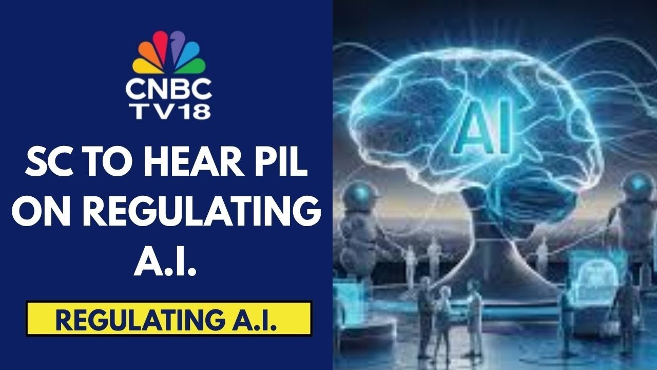 Supreme Court To Hear PIL On Use & Regulation Of AI In Two Weeks | CNBC TV18