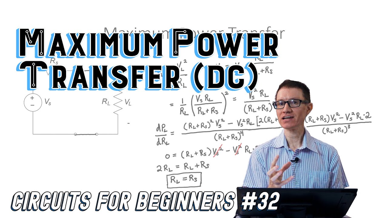 Maximum Power Transfer - DC (Circuits for Beginners #32)