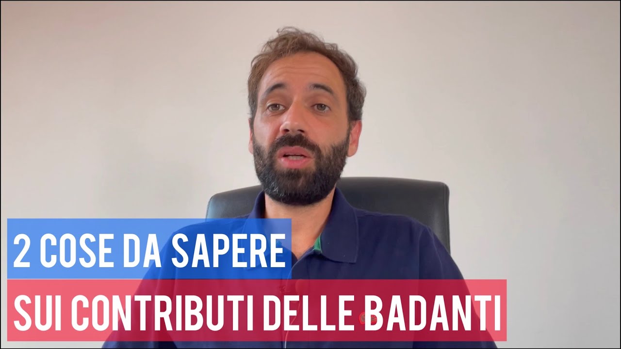 2 cose da sapere sui contributi delle badanti