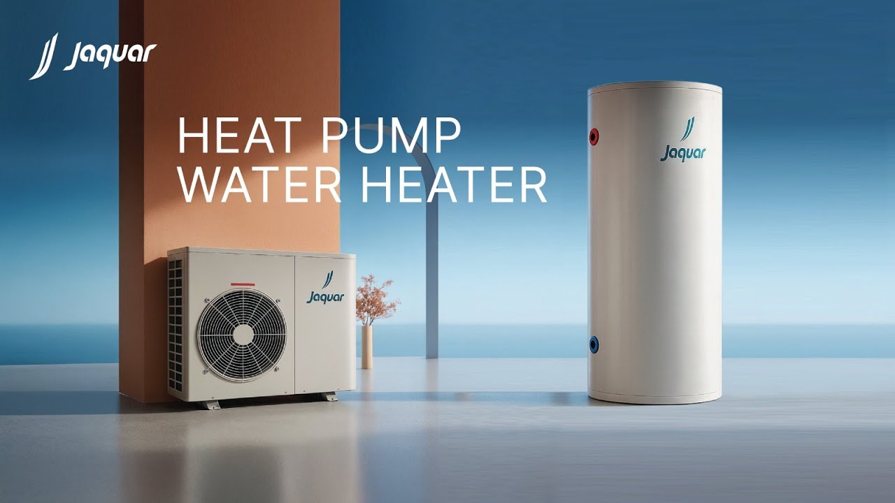 Heat Pump Water Heaters By Jaquar: Working And Benefits | Jaquar