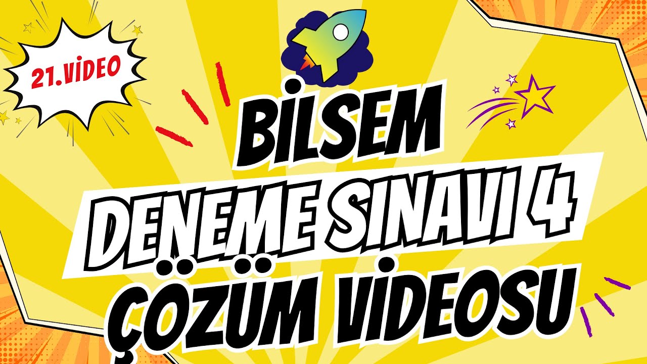Bilsem Deneme Sınavı - 4 Çözümü (Video 21)