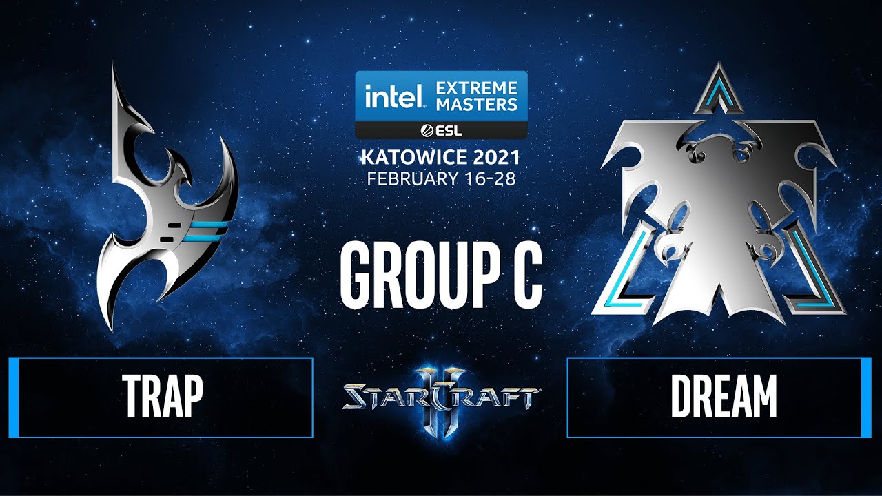 SC2 - Trap vs. Dream - IEM Katowice 2021 - Group C