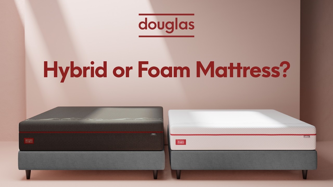 Douglas&reg; Foam vs Hybrid Mattress - Which Is Best for You?