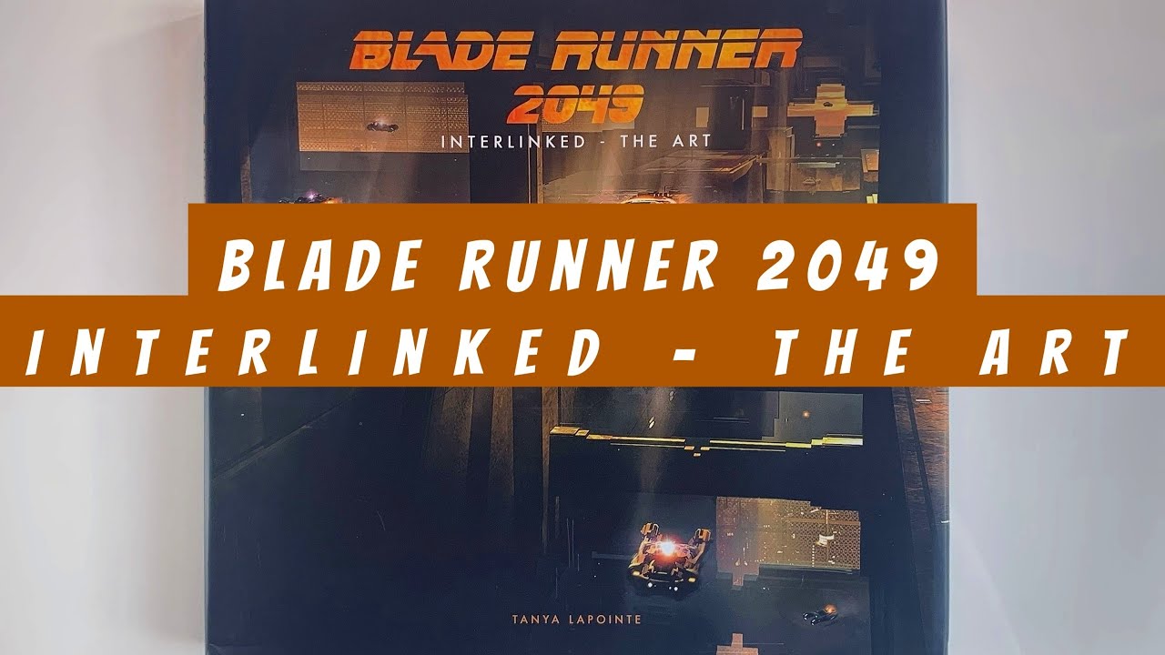 Blade Runner 2049 Interlinked The Art (flip through) Artbook