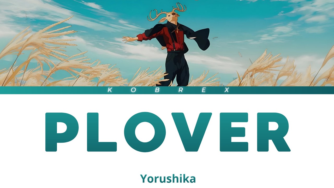 Yorushika - Plover (Chidori) (Lyrics)