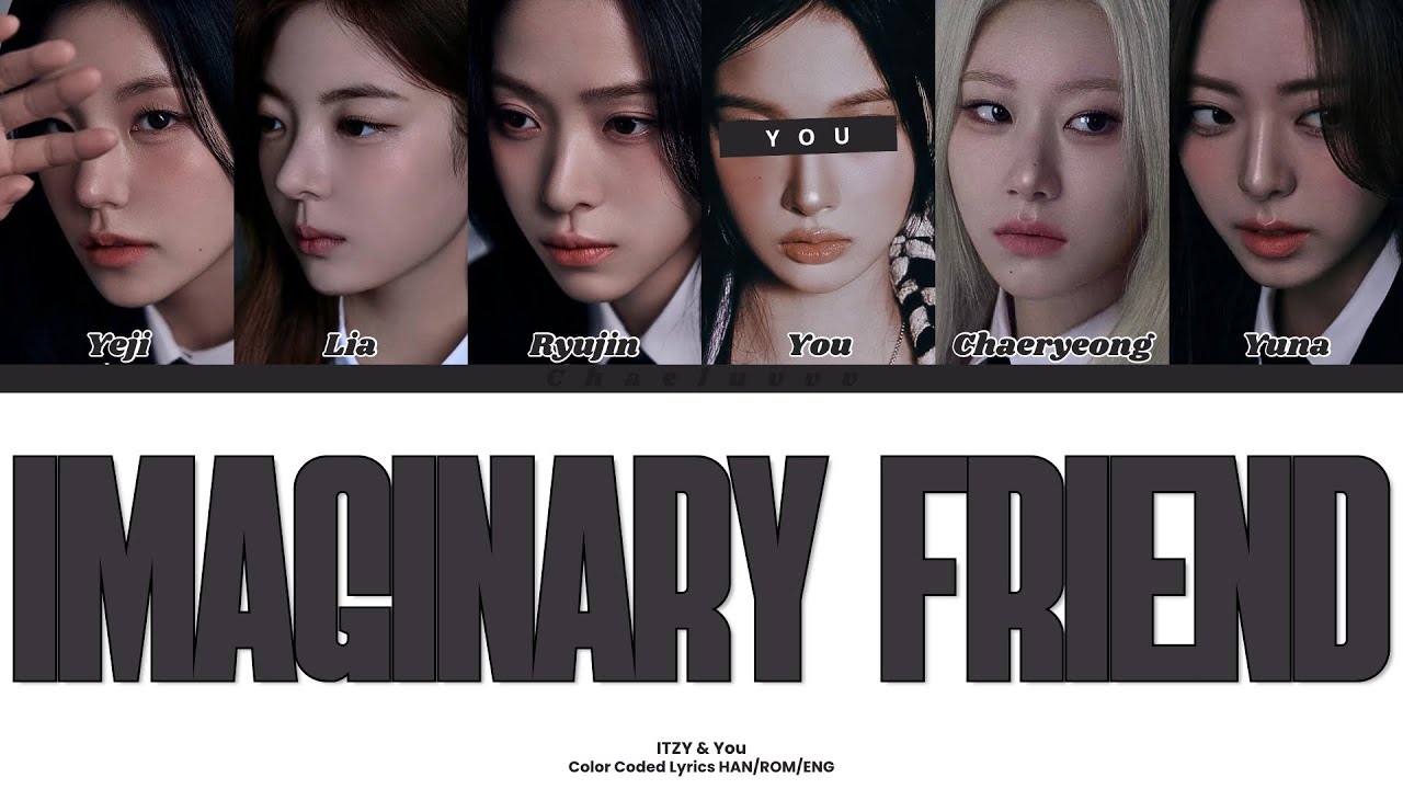 ITZY - Imaginary Friend // You as a Member // KARAOKE // (6 Members Ver.) Color Coded Lyrics