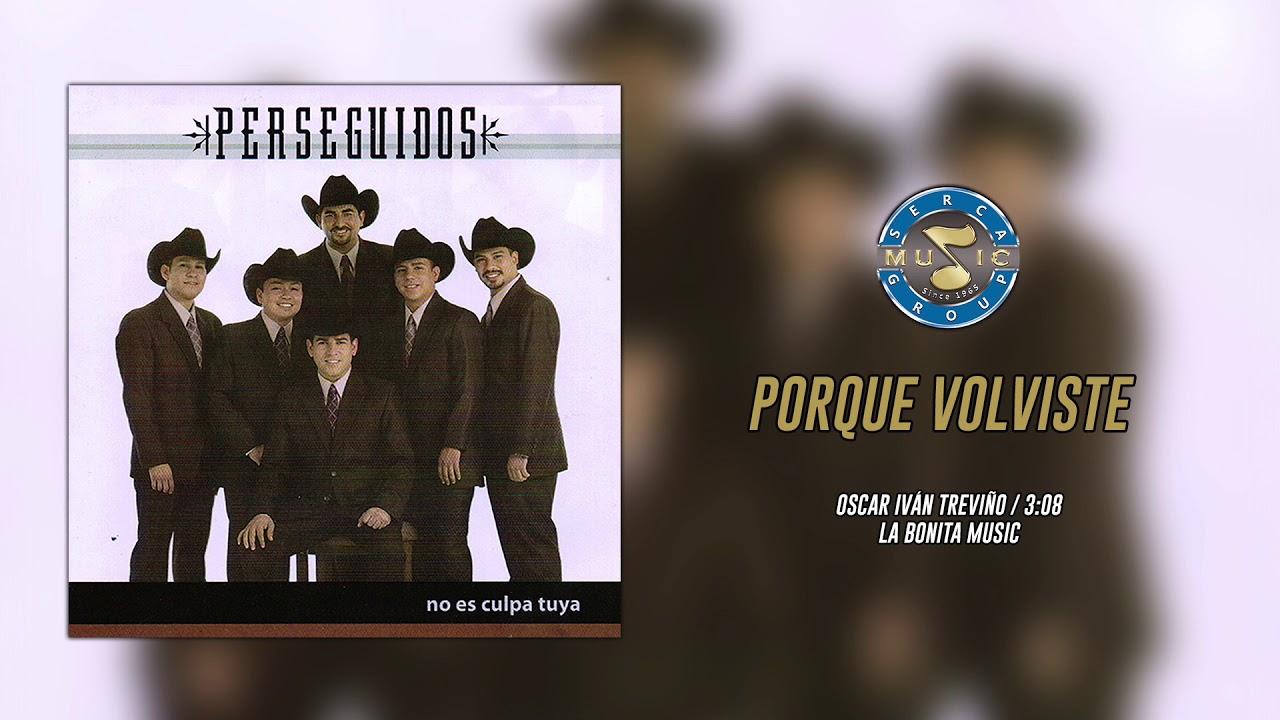 Perseguidos - Porque Volviste ( Audio Oficial )