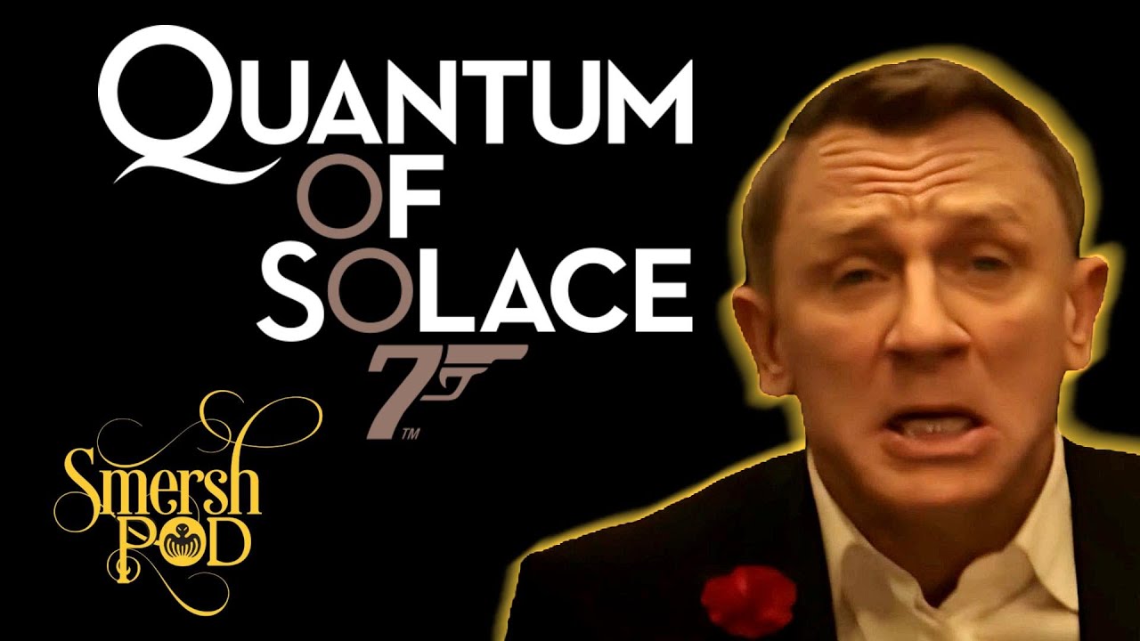 Smersh Pod - Quantum Of Solace