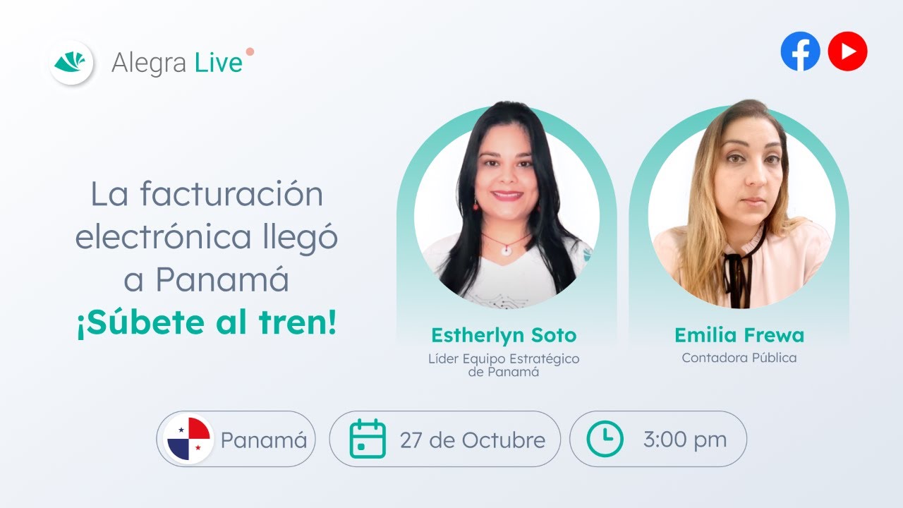 Alegra Live - La facturación electrónica llegó a Panamá ¡Súbete al tren!