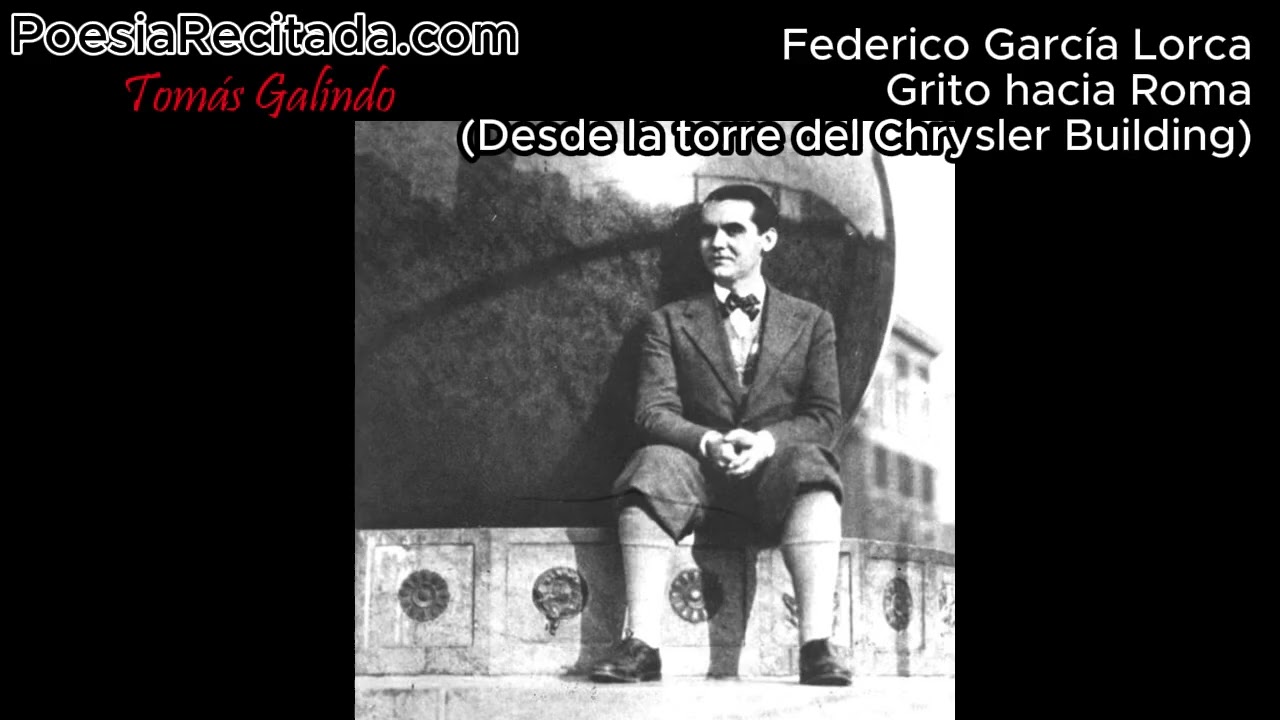Federico García Lorca - Grito hacia Roma (Desde la torre del Chrysler Building)