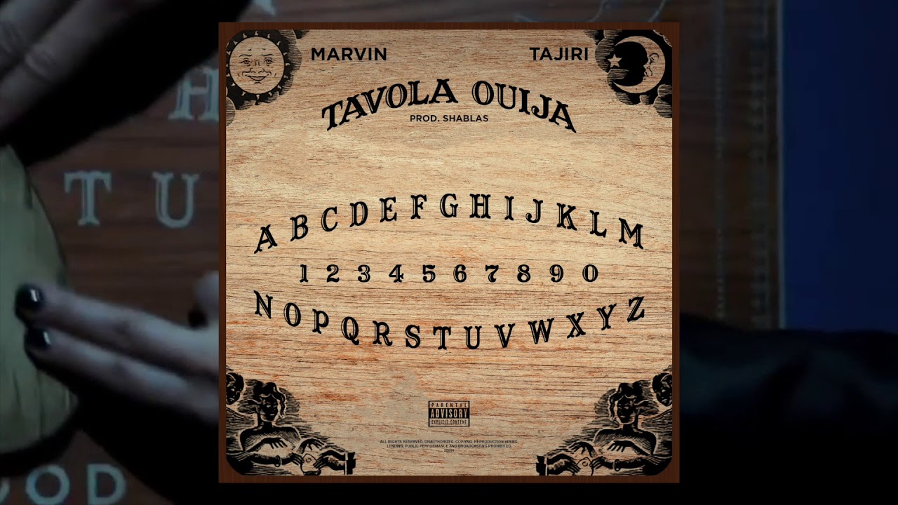 Tavola Ouija - Marvin x Tajiri (Prod.Shablas)