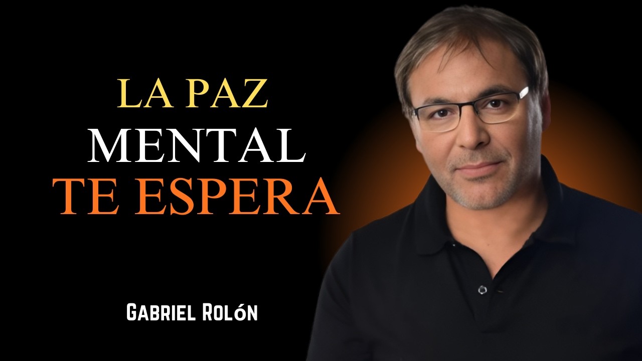 Cómo sanar emocionalmente y mejorar tu salud mental: Cambios en el estilo de vida | Gabriel Rolón