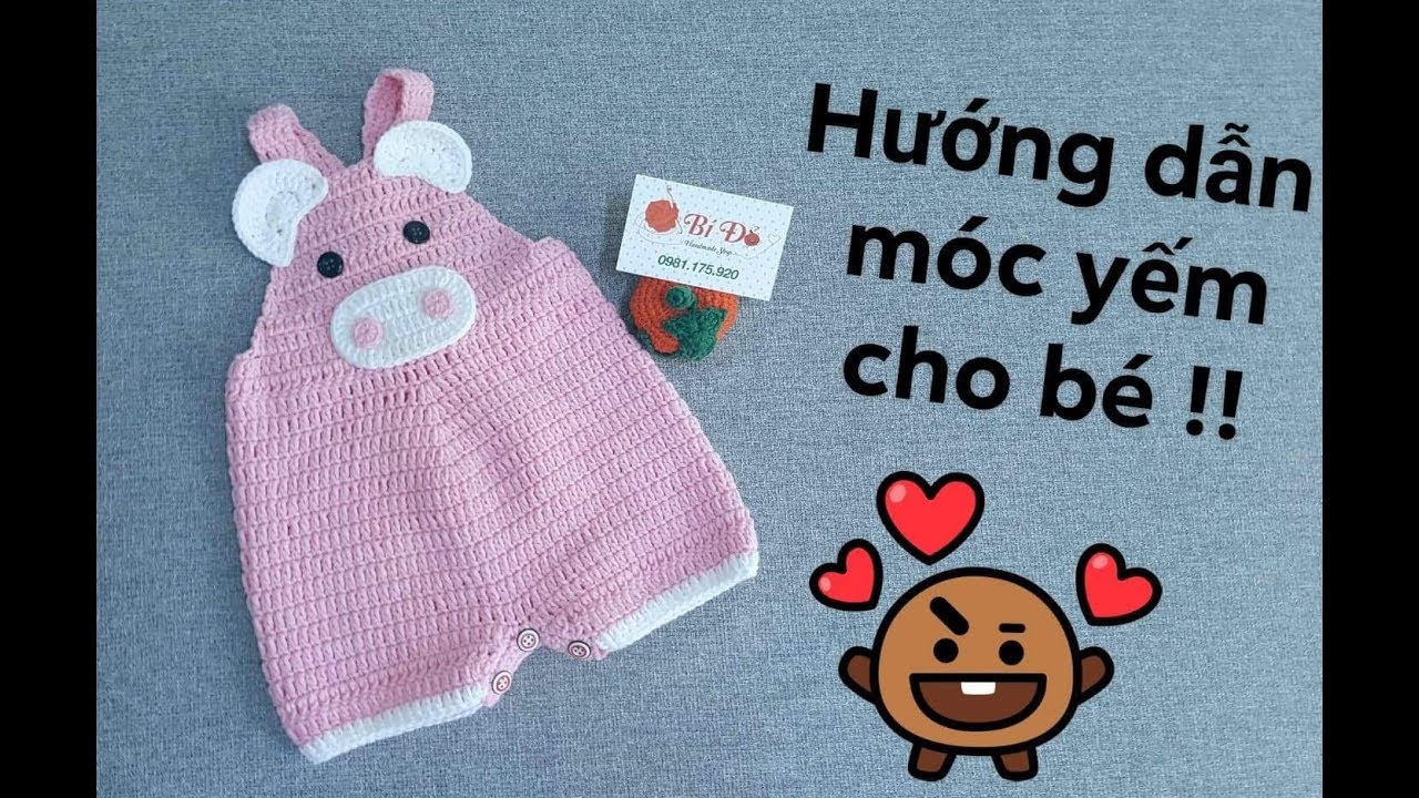 Bài 18: Hướng dẫn móc yếm liền quần bằng len cho bé 2 đến 3 tháng ! Bí Đỏ handmade shop