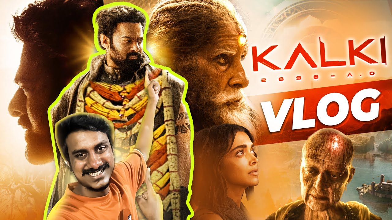 Kalki 2898AD  FDFS Vlog | Prabhas | Ft. @Jastii @charinotsorry