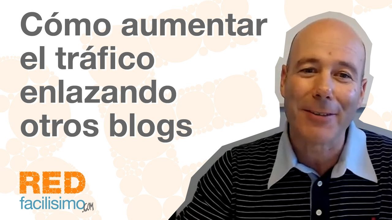 C&oacute;mo aumentar el tr&aacute;fico enlazando otros blogs | RED facilisimo.com.