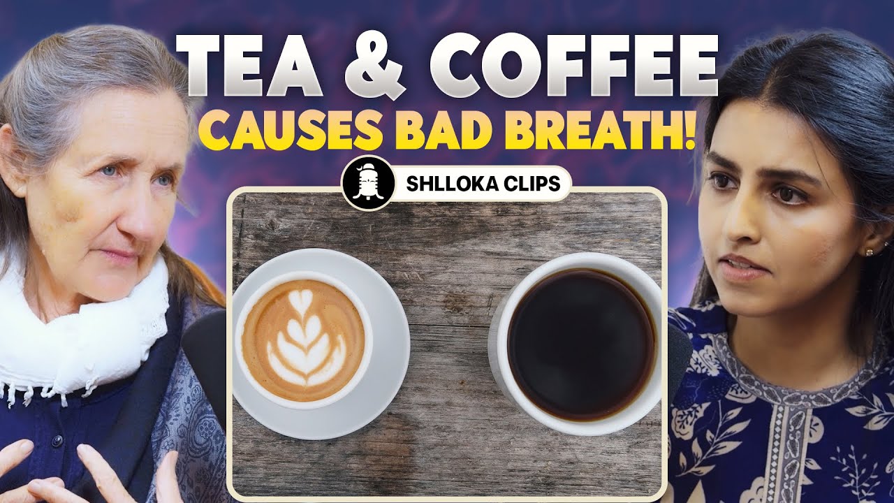 Tea/Coffee Lovers, Watch This! ⚠️ The Bad Breath Truth | Barbara O'Neil body to beiing | Shlloka 