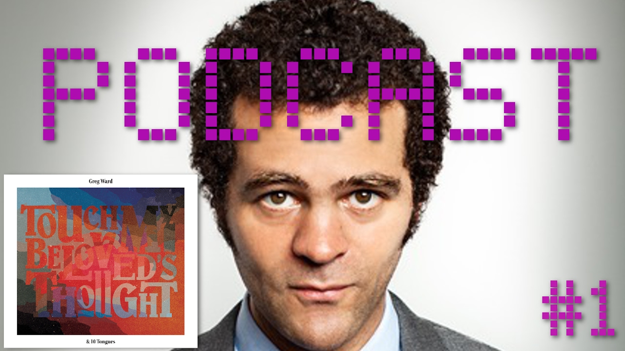Greg Ward Interview / Deep Cuts Podcast #1