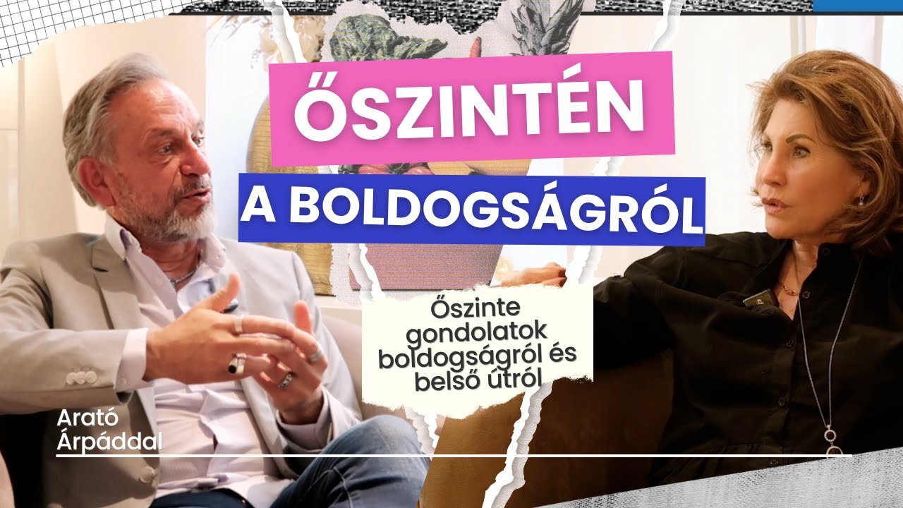 Őszintén a boldogságról I Carla Galli - Arató Árpád I 1. rész